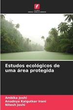 Estudos ecologicos de uma area protegida