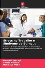 Stress no Trabalho e Sindrome de Burnout