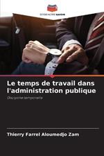 Le temps de travail dans l'administration publique