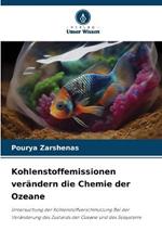 Kohlenstoffemissionen verandern die Chemie der Ozeane