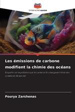 Les emissions de carbone modifient la chimie des oceans