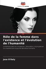 Role de la femme dans l'existence et l'evolution de l'humanite