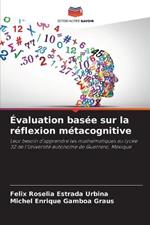 Evaluation basee sur la reflexion metacognitive