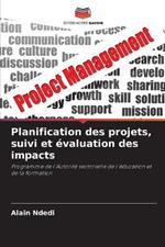 Planification des projets, suivi et evaluation des impacts