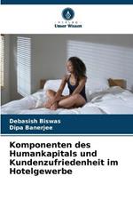 Komponenten des Humankapitals und Kundenzufriedenheit im Hotelgewerbe