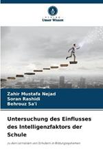 Untersuchung des Einflusses des Intelligenzfaktors der Schule