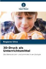 3D-Druck als Unterrichtsmittel