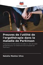 Preuves de l'utilite de l'ergotherapie dans la maladie de Parkinson