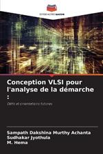 Conception VLSI pour l'analyse de la demarche