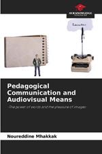 Pedagogical Communication and Audiovisual Means