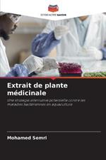 Extrait de plante medicinale