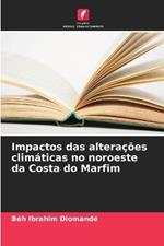 Impactos das alteracoes climaticas no noroeste da Costa do Marfim