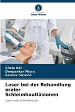 Laser bei der Behandlung oraler Schleimhautlasionen