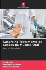 Lasers no Tratamento de Lesoes da Mucosa Oral