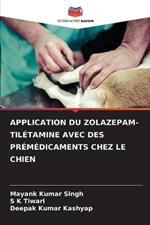 Application Du Zolazepam-Tiletamine Avec Des Premedicaments Chez Le Chien