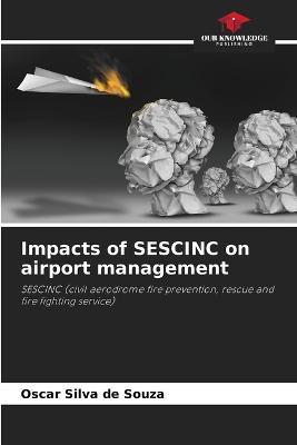 Impacts of SESCINC on airport management - Oscar Silva de Souza - cover