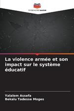 La violence armee et son impact sur le systeme educatif