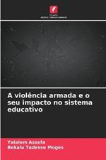 A violencia armada e o seu impacto no sistema educativo