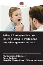 Efficacite comparative des lasers IR dans le traitement des hemangiomes buccaux