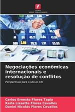 Negociacoes economicas internacionais e resolucao de conflitos