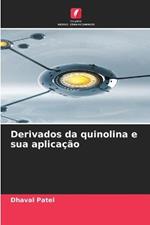 Derivados da quinolina e sua aplicacao