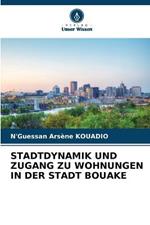 Stadtdynamik Und Zugang Zu Wohnungen in Der Stadt Bouake