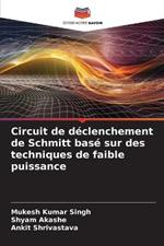 Circuit de declenchement de Schmitt base sur des techniques de faible puissance