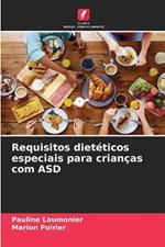 Requisitos dieteticos especiais para criancas com ASD