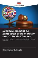 Scenario mondial de protection et de violation des droits de l'homme