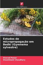 Estudos de micropropagacao em Bedki (Gymnema sylvestre)