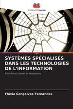 Systemes Specialises Dans Les Technologies de l'Information