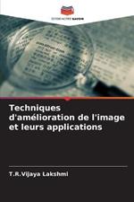 Techniques d'amelioration de l'image et leurs applications