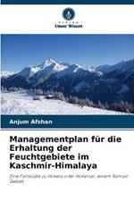 Managementplan fur die Erhaltung der Feuchtgebiete im Kaschmir-Himalaya