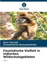 Faunistische Vielfalt in indischen Wildschutzgebieten