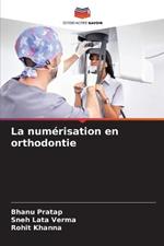 La numerisation en orthodontie