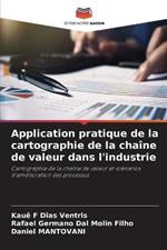 Application pratique de la cartographie de la chaine de valeur dans l'industrie