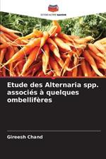 Etude des Alternaria spp. associes a quelques ombelliferes