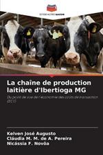 La chaine de production laitiere d'Ibertioga MG