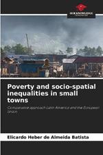 Poverty and socio-spatial inequalities in small towns