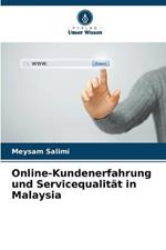 Online-Kundenerfahrung und Servicequalität in Malaysia