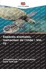 Especes animales menacees de l'Inde: Vol. IV