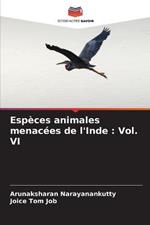 Especes animales menacees de l'Inde: Vol. VI