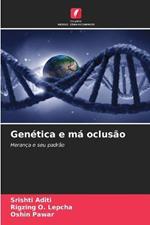 Genetica e ma oclusao