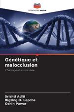 Genetique et malocclusion