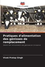 Pratiques d'alimentation des genisses de remplacement