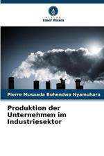 Produktion der Unternehmen im Industriesektor