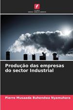 Producao das empresas do sector Industrial