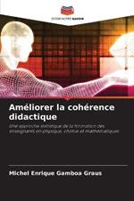 Ameliorer la coherence didactique