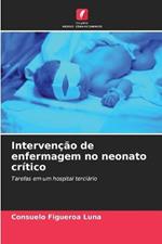 Intervencao de enfermagem no neonato critico