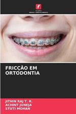 Friccao Em Ortodontia